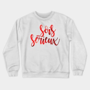 Sois Sérieux Crewneck Sweatshirt